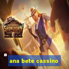 ana bete cassino